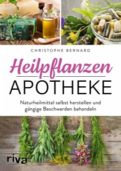 Heilpflanzen-Apotheke von Riva / riva Verlag